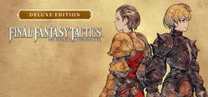 Final Fantasy Tactics - The Ivalice Chronicles: Deluxe Edition banner