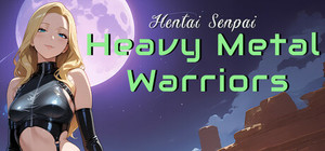 Hentai Senpai: Heavy Metal Warriors banner
