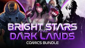 Bright Stars and Dark Lands Comics Bundle