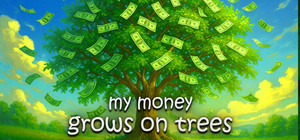 My Money Grows On Trees banner
