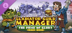 Gladiator Guild Manager - The Price of Glory (Comic Book) banner