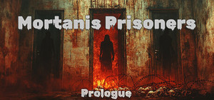 Mortanis Prisoners Prologue banner