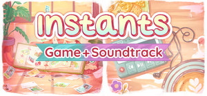 Instants Game & Soundtrack banner