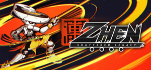 ZHEN: Shattered Legacy* banner