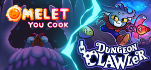 Omelet You Be a Dungeon Clawler banner