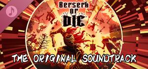 Berserk or Die Soundtrack banner