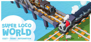 Super Loco World - Cozy Train Automation banner