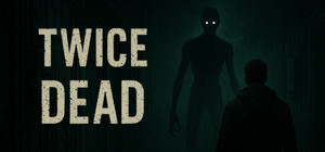 Twice Dead banner