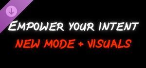 Empower Your Intent - Donation! New Mode + Visuals banner