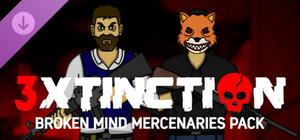 3XTINCTION - BROKEN MIND Mercenaries Pack banner
