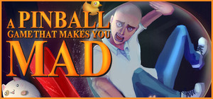 A Pinball Game That Makes You Mad banner