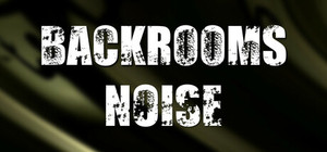 Backrooms: Noise banner