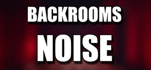 Backrooms: Noise banner