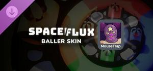 Spaceflux - MouseTrap Baller banner