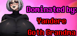 Dominated by: Yandere Goth Grandma banner