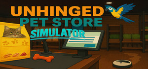 Unhinged Pet Store Simulator banner
