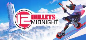 12 Bullets To Midnight banner