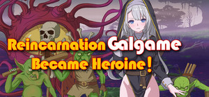 Reincarnation Galgame Become Heroine! banner