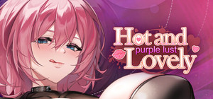 Hot and Lovely : Purple Lust banner