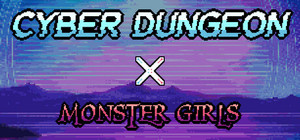 Cyber Dungeon X Monster Girls banner