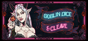 Goblin Dice and Cleave banner
