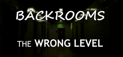 Backrooms: The Wrong Level