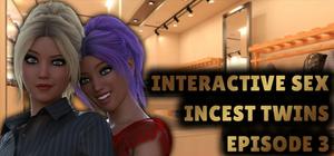 Interactive Sex - Incest Twins - Episode 3 banner