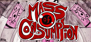 Mass of Consumption banner