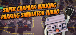 Super Carpark Walking Parking Simulator Turbo banner