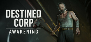 Destined Corp: Awakening banner