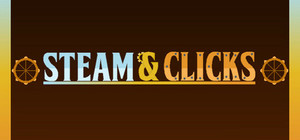Steam & Clicks banner