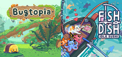 Bugtopia + Fish to Dish: Idle Sushi