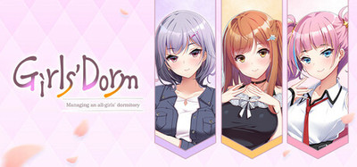 Girls' Dorm -Managing an all-girls' dormitory