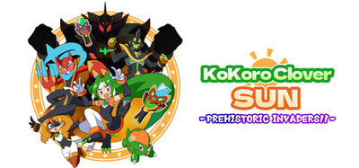 Kokoro Clover SUN - Prehistoric Invaders! / ココロクローバーSUN 超古代の侵略者!!