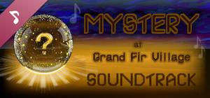 Mystery at Grand Fir Village Soundtrack banner