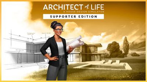 Architect Life: A House Design Simulator - Supporter Edition banner