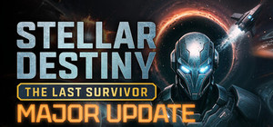 Stellar Destiny: The Last Survivor banner