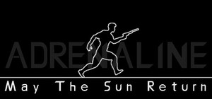 ADRENALINE: May The Sun Return banner