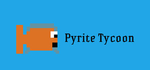 Pyrite Tycoon banner