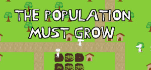 The Population Must Grow banner