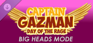 Captain Gazman Day Of The Rage - Big Heads Mode banner