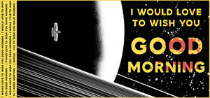 I Would Love to Wish You Good Morning banner