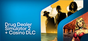 Drug Dealer Simulator 2 + Casino banner