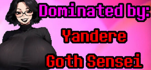 Dominated by: Yandere Goth Sensei banner
