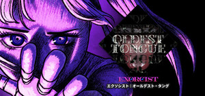 Exorcist: Oldest Tongue banner