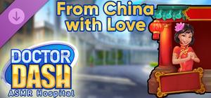 Doctor Dash ASMR Hospital - From China with Love banner