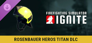 Firefighting Simulator: Ignite - Rosenbauer HEROS Titan banner