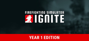 Firefighting Simulator: Ignite - Year 1 Edition banner