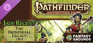 Fantasy Grounds - Pathfinder RPG - Jade Regent Adventure Path (1 of 6) - The Brinewall Legacy banner