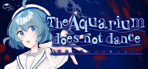 The Aquarium does not dance Special Edition banner